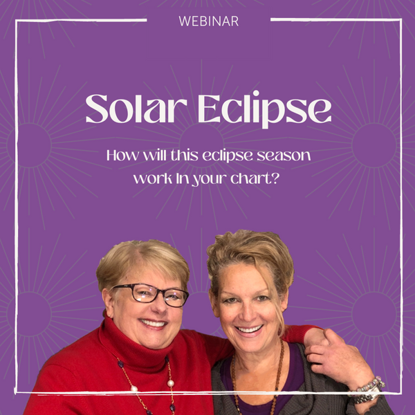 Solar Eclipse Astrology Webinar